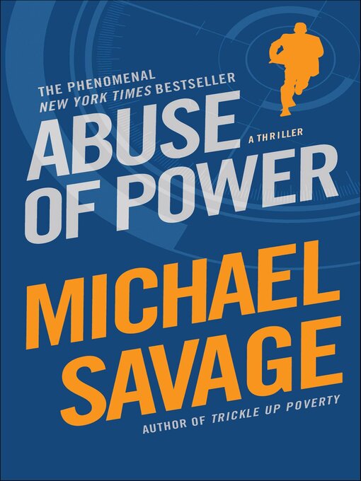 Title details for Abuse of Power by Michael Savage - Available